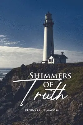 Regina O. Climacosa - Shimmers of Truth, Häftad. Tillgänglighet: Lägg i varukorg