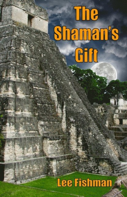 Lee Fishman - Shaman's Gift, E-bok