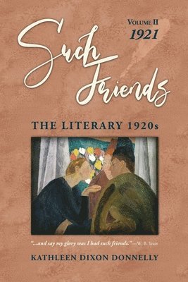 Kathleen Dixon Donnelly - "Such Friends", Häftad. Tillgänglighet: Tillfälligt slut