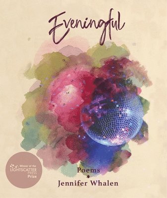 Jennifer Whalen - Eveningful: Poems, Häftad