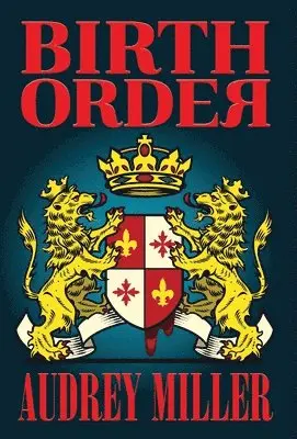 Audrey Miller - Birth Order, Inbunden. Tillgänglighet: Lägg i varukorg