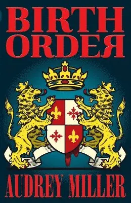Audrey Miller - Birth Order, Häftad. Tillgänglighet: Lägg i varukorg