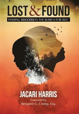 Jacari Harris - Lost and Found: Find Success in the Search for Self, Inbunden. Tillgänglighet: Lägg i varukorg