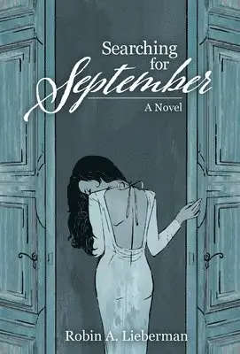 Robin A Lieberman - Searching for September, Inbunden. Tillgänglighet: Lägg i varukorg