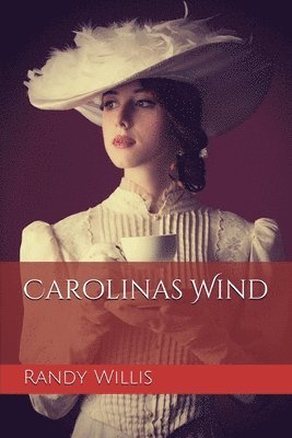 Randy Willis - Carolinas Wind, Häftad. Tillgänglighet: Lägg i varukorg
