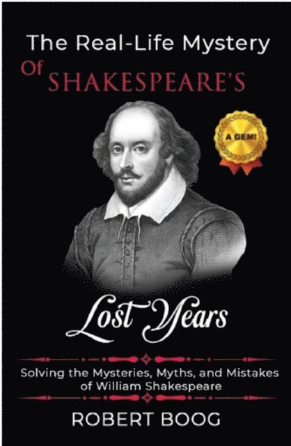Robert Boog - Real-Life Mystery of Shakespeare's Lost Years, E-bok