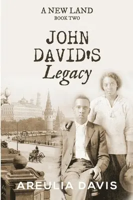 Areulia Davis - A New Land Book Two: John David's Legacy, Häftad. Tillgänglighet: Lägg i varukorg