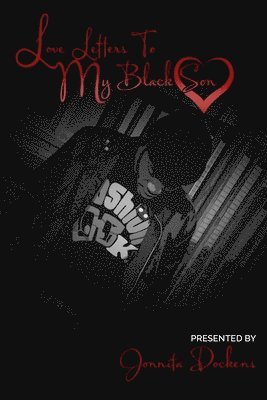 Alicia Cole, Melonee Ferguson, Paviella Foster - Love Letters To My Black Son, Häftad