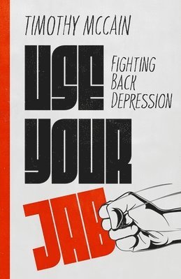 Timothy McCain - Use Your Jab, Häftad