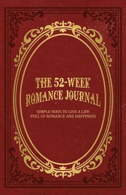 Mindi Miller - 52-Week Romance Journal, Häftad