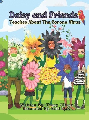 Tracy Oliver - Daisy and Friends (Teaches about the Corona Virus), Inbunden. Tillgänglighet: Tillfälligt slut