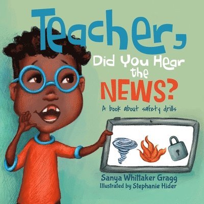 Sanya Whittaker Gragg Msw, Sanya Whittaker Gragg MSW - Teacher, Did You Hear the News?, Häftad