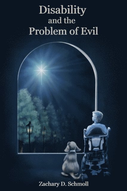 Zachary Schmoll - Disability and The Problem of Evil, E-bok