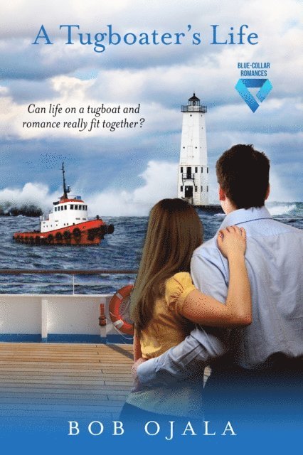 Bob Ojala - Tugboater's Life, E-bok