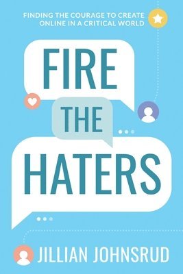 Jillian Johnsrud - Fire the Haters, Häftad