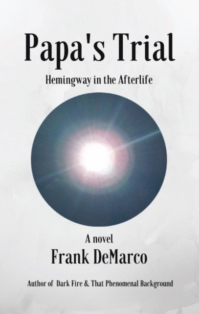 Frank DeMarco - Papa's Trial, E-bok