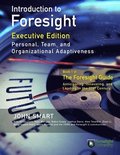 Introduction to Foresight, Executive Edition