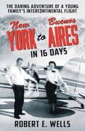 New York to Buenos Aires in 16 Days