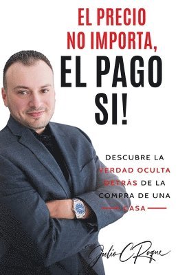 Julio C Roque - Precio No Importa, El Pago Si!, Häftad. Tillgänglighet: Lägg i varukorg