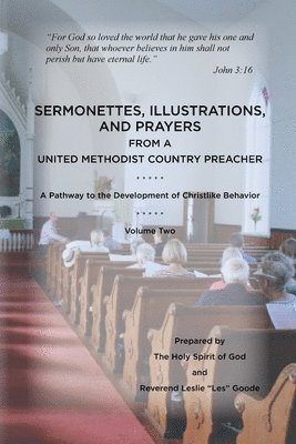 Leslie Goode - Sermonettes, Illustrations, and Prayers from a United Methodist Country Preacher, Vol 2, Häftad