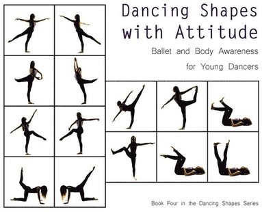 Dancing Shapes with Attitude by Once Upon A Dance, Once Upon A Dance