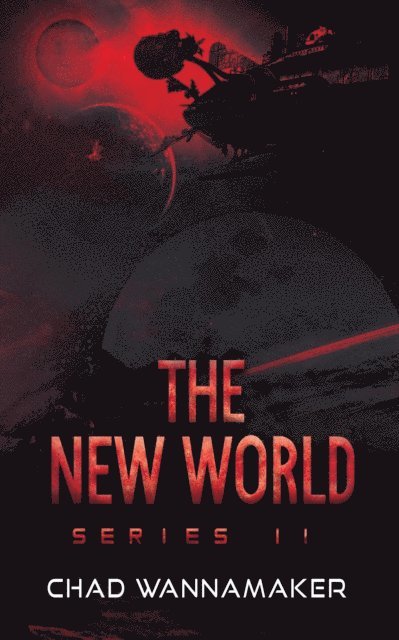 Chad Wannamaker - New World: Series 2, E-bok