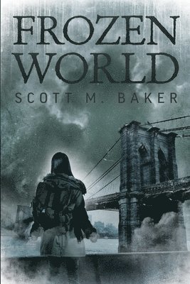 Scott M Baker - Frozen World, Häftad