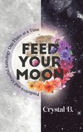 Feed Your Moon