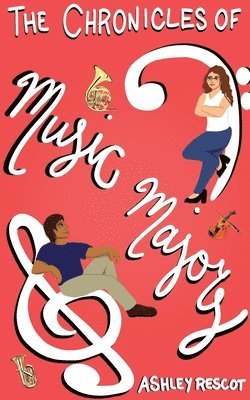 Ashley Rescot, Leslie L McKee - Chronicles of Music Majors, Häftad. Tillgänglighet: Lägg i varukorg
