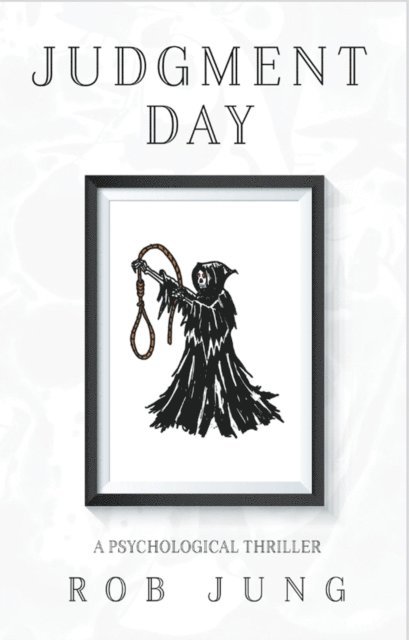 Rob Jung - Judgment Day, E-bok