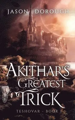 Akithar's Greatest Trick