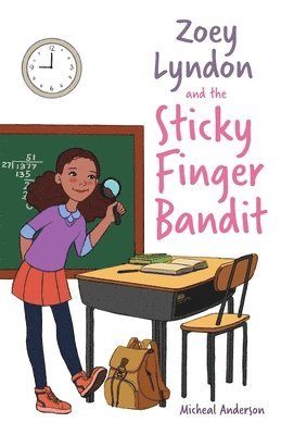 Micheal Anderson - Zoey Lyndon and the Sticky Finger Bandit, Häftad
