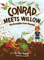 Dan Kaplan - Conrad Meets Willow the Armadillo from Amarillo, Inbunden