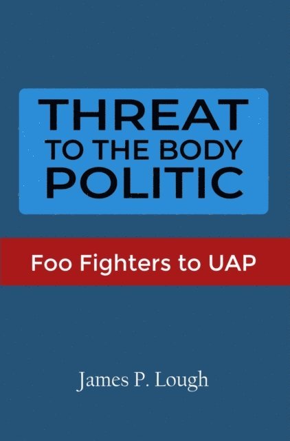 James P Lough, George Verongos - Threat to the Body Politic, E-bok