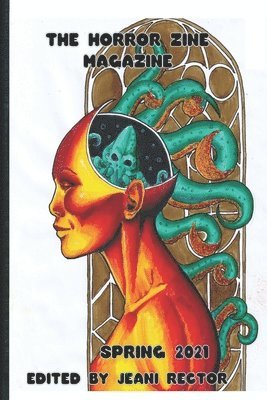 Gina Easton, Kristen Houghton - The Horror Zine Magazine Spring 2021, Häftad