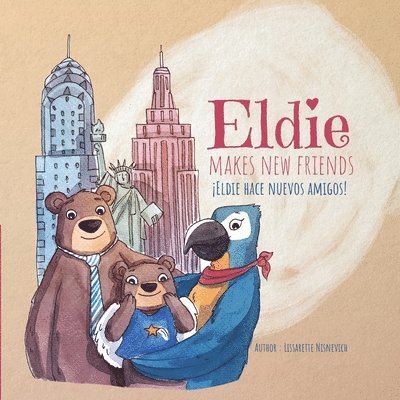 Lissarette Nisnevich, Carisa Musialik - Eldie makes new friends! / Eldie hace nuevos amigos!, Häftad. Tillgänglighet: Lägg i varukorg