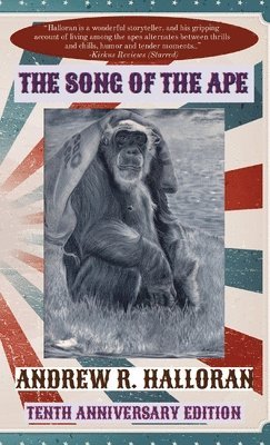 Andrew R Halloran - Song of the Ape, Häftad. Tillgänglighet: Tillfälligt slut