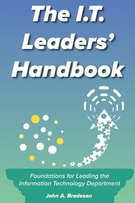 John A Bredesen - I.T. Leaders' Handbook, Häftad. Tillgänglighet: Lägg i varukorg