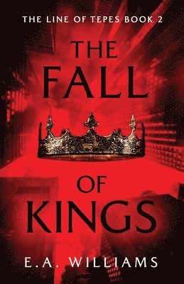 E a Williams - Fall of Kings, Häftad