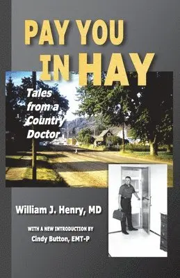 William J Henry - Pay You in Hay, Häftad. Tillgänglighet: Lägg i varukorg