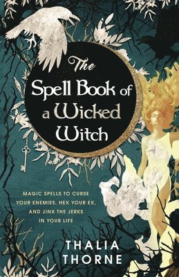 Thalia Thorne - Spell Book of a Wicked Witch, Häftad