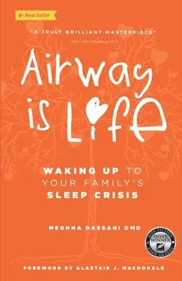 Meghna Dassani - Airway is Life: Waking up to Your Family's Sleep Crisis, Häftad. Tillgänglighet: Lägg i varukorg