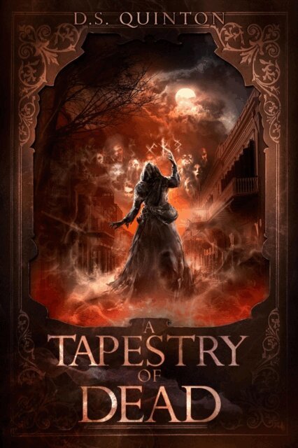 D.S. Quinton - Tapestry of Dead, E-bok