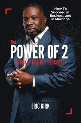 Eric Kirk - Power of 2, Inbunden. Tillgänglighet: Lägg i varukorg