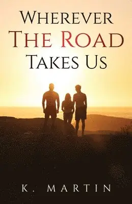 Kyjuan Martin - Wherever the Road Takes Us, Häftad. Tillgänglighet: Lägg i varukorg
