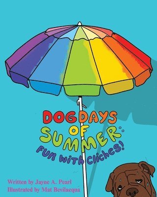 Jayne A Pearl - Dog Days of Summer, Häftad