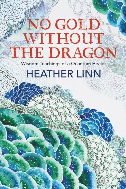 Heather Linn - No Gold Without the Dragon, E-bok. Tillgänglighet: Lägg i varukorg