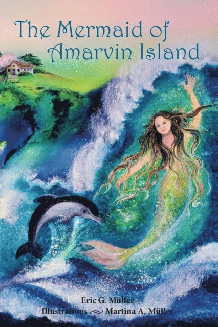 Eric G. Muller - Th Mermaid of Amarvin Island, E-bok