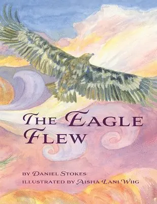 Daniel Stokes - Eagle Flew, Häftad. Tillgänglighet: Lägg i varukorg