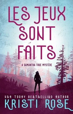 Kristi Rose - Les Jeux Sont Faits, Häftad
